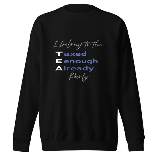 Taxed Enough Crewneck